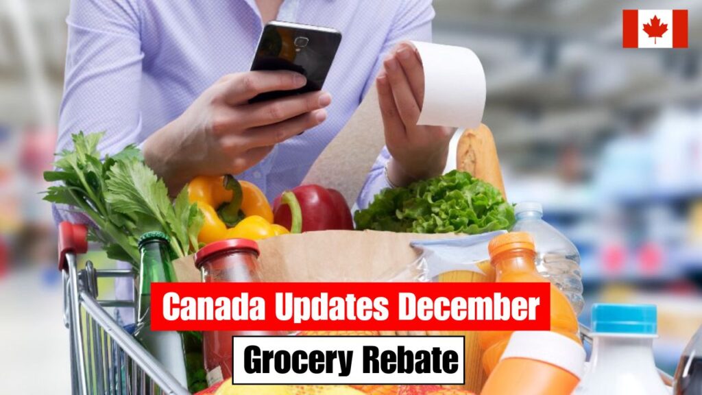 Canada Revises New Grocery Rebate Structure